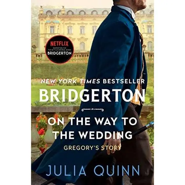 On the Way to the Wedding: Bridgerton -- Julia Quinn - Paperback