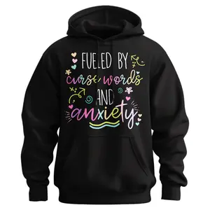 Fueled By Curse Words And Anxiety Sweatshirt