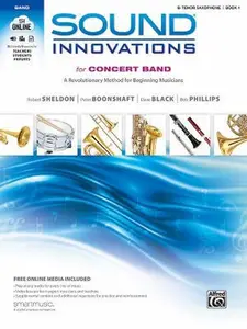 USED-Sound Innovations for Concert Band, Bk 1: A Revolutionary Method for Beginning Musicians (B-Flat Tenor Saxophone), Book & Online Media by Sheldon, Robert (Paperback)