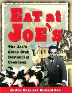 USED-Eat at Joe's: The Joe's Stone Crab Restaurant Cookbook by Jo Ann Bass (Hardcover)