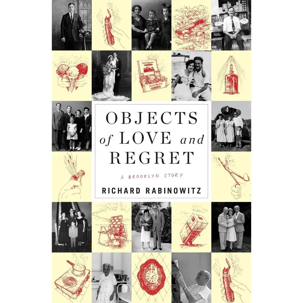USED-Objects of Love and Regret: A Brooklyn Story by Rabinowitz, Richard (Hardcover)