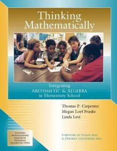 USED-Thinking Mathematically: Integrating Arithmetic & Algebra in Elementary School by Carpenter, Thomas P. (Paperback)