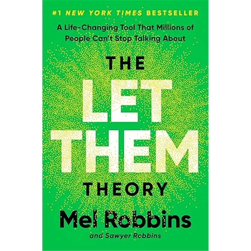 The Let Them Theory: A Life-Changing Tool That Millions of People Can't Stop Talking About