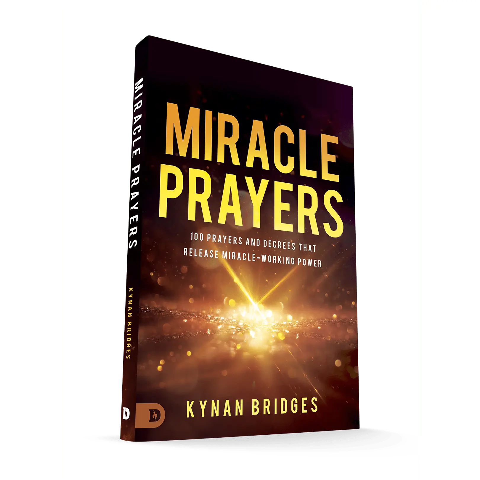 Miracle Prayers: 100 Prayers and Decrees That Release Miracle-Working Power – July 1, 2025