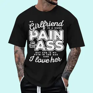My Girlfriend Is A Huge Pain Valentines Day Boyfriend Gift T-Shirt | Unisex Cotton Tee - Top Menswear, Clothing