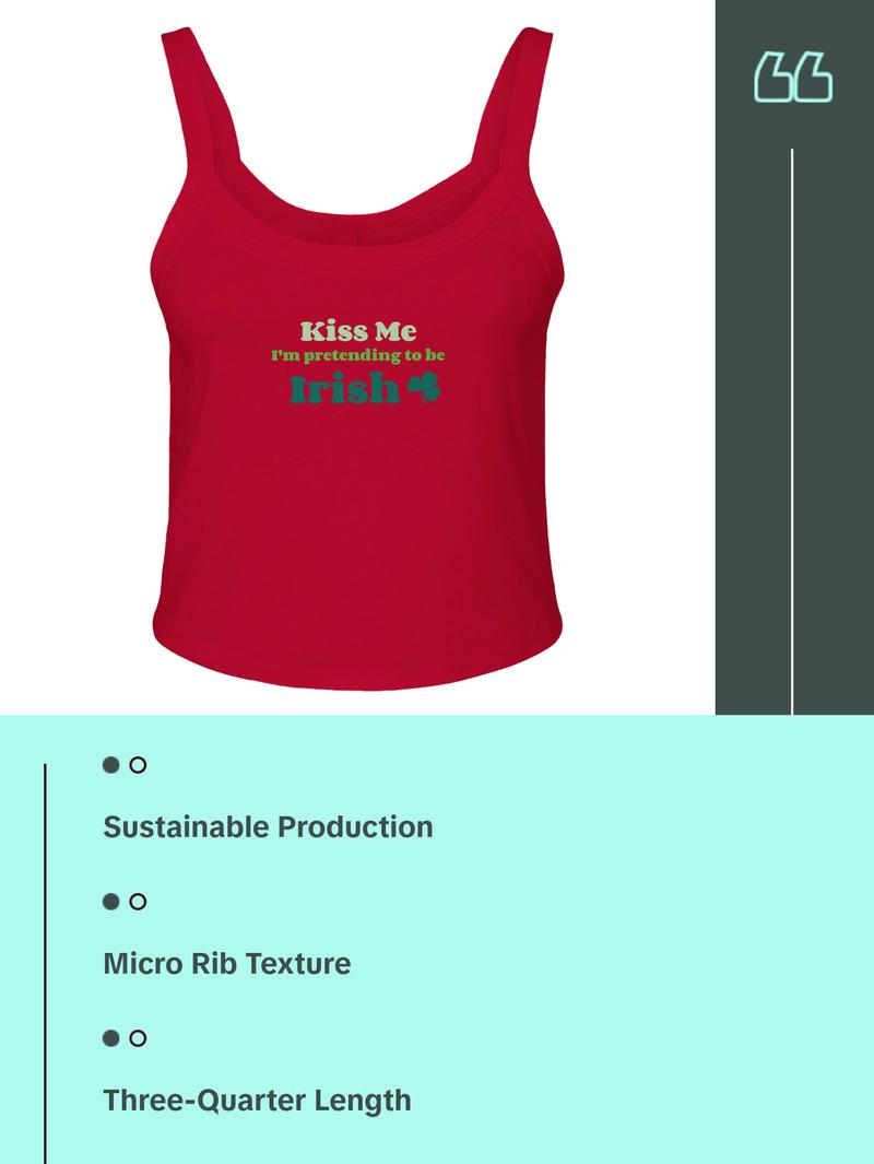 Kiss Me I'm Pretending to Be Irish Women's Micro Ribbed Scoop Crop Tank Kiss Me I'm Pretending to Be Irish Women's Micro Ribbed Scoop Crop Tank