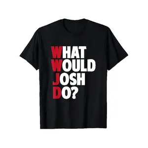 clothing merch flash sale What Will Josh Do? an Amusing Satirical T-Shirt in Black, Size XXXL, Makes an Ideal Present for Men, Women, Fathers, Mothers, And Friends. It'S Stylish And Comfortable for Casual Wear. A Perfect Graphic Tee to Celebrate Mother'S