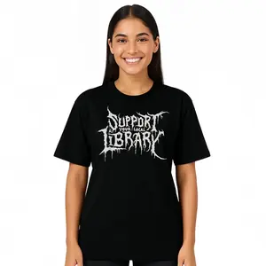 100% Cotton Death Gothic Print Support Your Local Library Style Lover T-Shirt Unisex Top Vintage Distressed