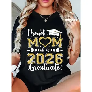 Proud Mom Of A Class Of 2026 Graduate 2026 Senior Mom 2026 T-Shirt
