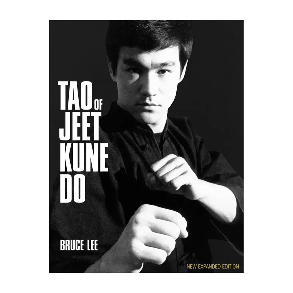 Tao of Jeet Kune Do Expanded Edition