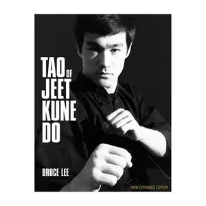 Tao of Jeet Kune Do Expanded Edition