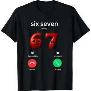 67 is Calling Funny Meme Silly  brainrot GenZ T-Shirt