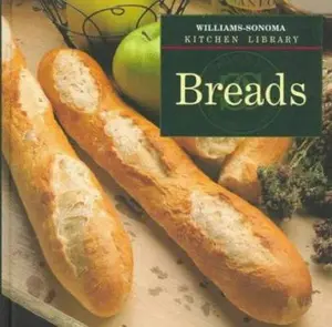 USED-Breads (Williams Sonoma Kitchen Library) by Jacqueline Mallorca (Hardcover)