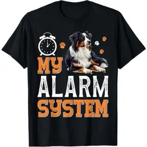 Australian Shepherd MY ALARM SYSTEM Dog Owners Aussie T-Shirt