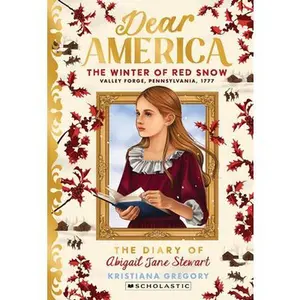 The Winter of Red Snow (Dear America) -- Kristiana Gregory, Paperback