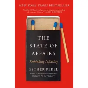USED-The State of Affairs: Rethinking Infidelity by Perel, Esther (Paperback)