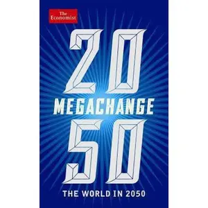 USED Book - The Economist: Megachange: The world in 2050 by Daniel Franklin (Hardcover) - english