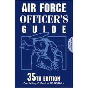 USED-Air Force Officer's Guide by Jeffrey C. Benton (Paperback)