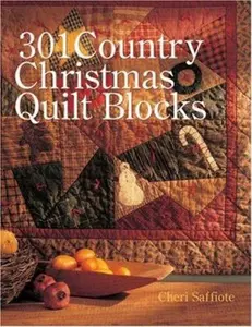 USED-301 Country Christmas Quilt Blocks by Cheri Saffiote (Paperback)