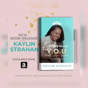 Kaylin Strahan Embrace Y.O.U. Faith Based Empowerment Guide - A Powerful Inspirational Book for Women's Self-Discovery & Confidence Building
