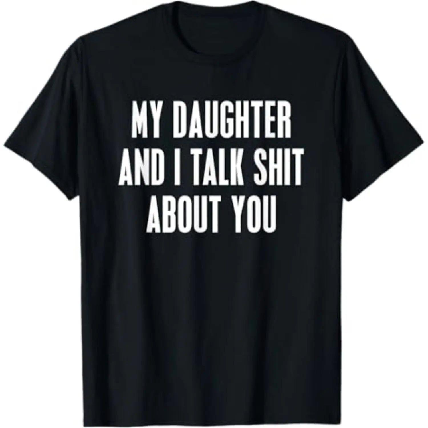 [100% Cotton] Hilarious Mom Daughter Squad Goals T-Shirt My Daughter And I Talk Shit About You Funny Graphic Perfect Gift For Mom Life Lovers Trending Vibes Cool Parenting Humor For Awesome Moms And Daughters