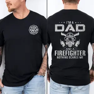 I'm A Dad And A Firefighter Graphic Tee, Nothing Scares Me Shirt, Vintage Distressed Fire Dept Apparel, Gift For Hero Dad Or Brave Husband, Unisex Short Sleeve Tee, Casual Clothing Crewneck Tee