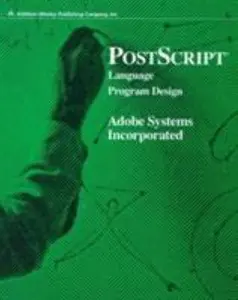 USED-PostScript Language Program Design by Adobe Systems Inc (Paperback)