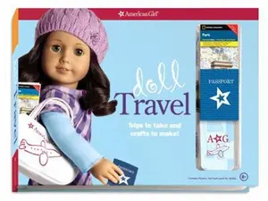 USED-Doll Travel: Trips to take and crafts to make! (American Girl) by Trula Magruder (Unknown)
