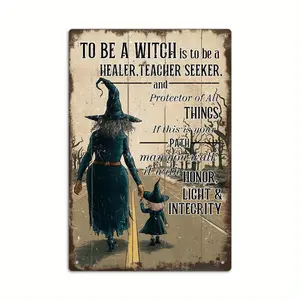 Vintage Metal Tin Sign: To Be a Witch Is to Be a Healer, Teacher Seeker, Giver and Protector of All Things - Perfect for Home, Farmhouse