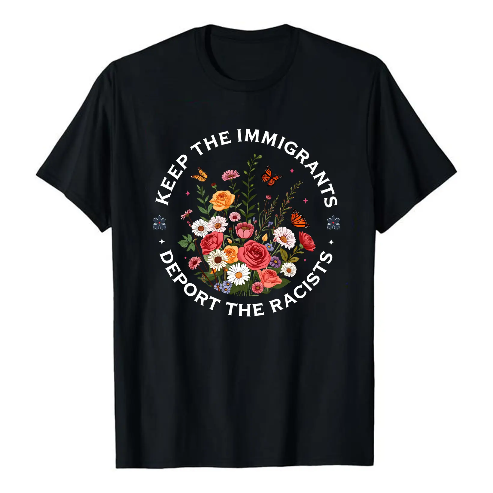 Keep The Immigrants Deport The Racist, Anti ICE T-Shirt, Anti racist Tee, 100% cotton Pro Immigrant Shirt, No Human is Illegal