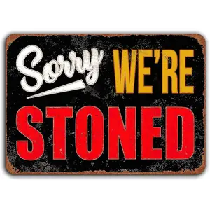Funny Weed Decor Humor Man Cave Garage Bar Signs, Sorry We'Re Stoned, Vintage Metal Tin Sign Smoking Marijuana Home DéCor 8X12 Inch