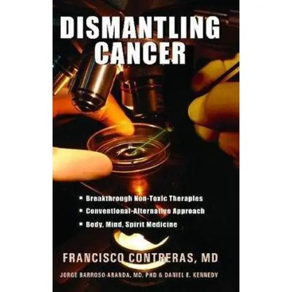 USED Book - Dismantling Cancer by Contreras, Francisco, M.D. (Paperback) - english