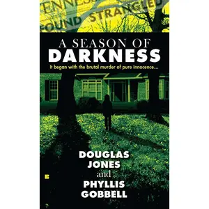 USED-A Season of Darkness: It Began with the Brutal Murder of Pure Innocence... by Jones, Doug (Mass Market Paperback)