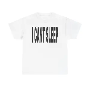 I Can't Sleep TShirt