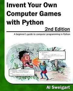 USED-Invent Your Own Computer Games With Python by Al Sweigart (Paperback)