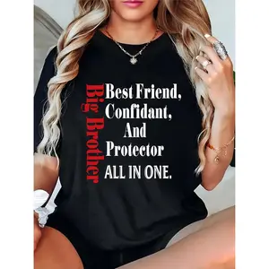Women's Big Brother Quote T-Shirt - Best Friend Confidant Protector Text Print, Casual Sibling Love Tee for Women, Girls, Ideal for Daily Wear, Family Events, Brother Appreciation