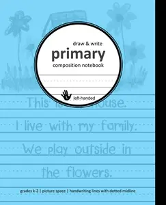 Left Handed Primary Composition Notebook: Primary Draw & Write Series | Picture Drawing Space | Handwriting Lines with Dotted Midline | 7.5 x 9.25 ... | Ideal for Back to School! (Yiddish Edition)