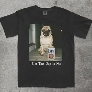I Got That Dog In Me, Funny Pug T-Shirt, Pug Mom, Funny Dog Shirt, Dog Lover Gift, Funny Meme Shirt, Vintage Style