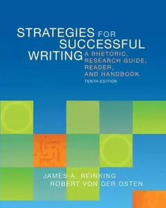 USED-Strategies for Successful Writing: A Rhetoric, Research Guide, Reader, and Handbook (10th Edition) by James A. Reinking (Paperback)