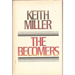 USED Book - The Becomers by Keith Miller (Hardcover) - english
