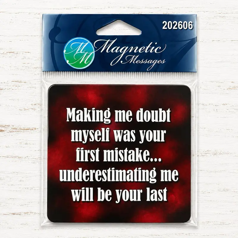 Inspirational Magnetic Quote, 202606. Use on your fridge, locker, office or anywhere to draw strength and motivation.