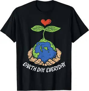Earth Day Everyday Shirt Pro Environment Save Eco Plant Gift T-Shirt Pure Cotton Graphic Tees Menswear Top: Gifts for Men & Women