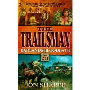 USED-Badlands Bloodbath: Trailsman #211 by Jon Sharpe (Paperback)