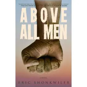 USED Book - Above All Men by Shonkwiler, Eric (Paperback) - english