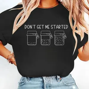 Oversized Graphic Tee Sourdough Gifts, Funny Sourdough Starter , Baking T-shirt , Bread Maker Gift, Gift for Baker, Women Baking , Don't Get Me Started Oversized Boxy Fit Streetwear Basics Unisex T-shirts S-5XL
