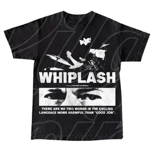 Whiplash Movie Inspired T-shirt - Perfect Gift For Men And Women Tshirt