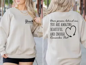 You Matter Sweatshirt, Dear Person Jumper, Person Behind Me, Streetwear Jumper, Inspirational Top, Motivational Sweater, Quote Sweatshirt,  Print Round Neck Pullover, Long Sleeve Tops