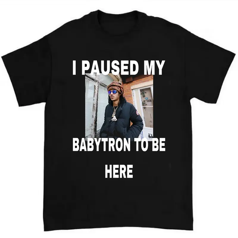 BabyTron I Paused My Baby Smoove T-Shirt Featuring Bold Typography and Playful Design