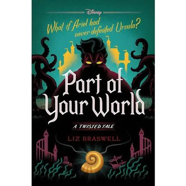 Part of Your World: A Twisted Tale Book Series - Liz Braswell, Hardcover, Little Mermaid King Triton Suspenseful Children's Literature & Art Book