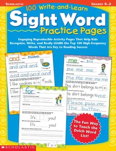 USED-100 Write-And-Learn Sight Word Practice Pages: Engaging Reproducible Activity Pages That Help Kids Recognize, Write, and Really Learn the Top 100 High by Teaching Resources, Scholastic (Paperback)